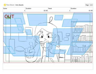 Scene
1
Duration
02:00
Panel
1
Duration
01:00
Intro Boards Page 1/12
 