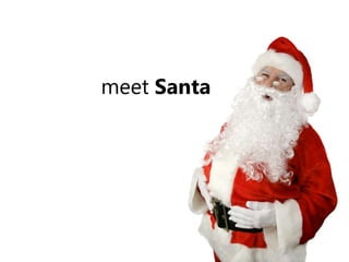 meet Santa 