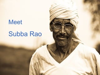 Meet  Subba Rao 