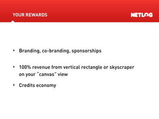 Meet the OpenSocial Containers: Netlog