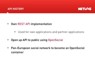 Meet the OpenSocial Containers: Netlog