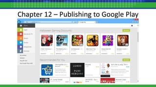 Chapter 12 – Publishing to Google Play