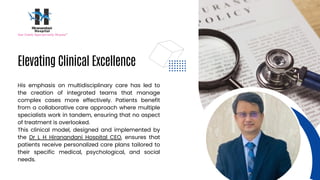 Meet the Man Behind the Mission Dr L H Hiranandani Hospital CEO in ...