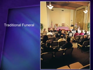 Traditional Funeral
 