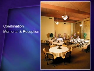 Combination
Memorial & Reception
 