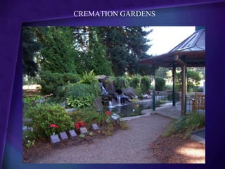 CREMATION GARDENS
 