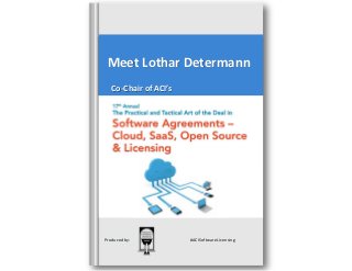 Meet Lothar Determann
Co-Chair of ACI’s

Produced by:

#ACISoftwareLicensing

 