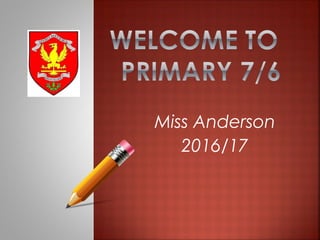 Miss Anderson
2016/17
 