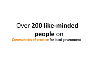 Over  200 like-minded people  on 