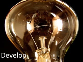 Develop  
