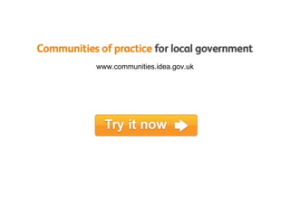 www.communities.idea.gov.uk 