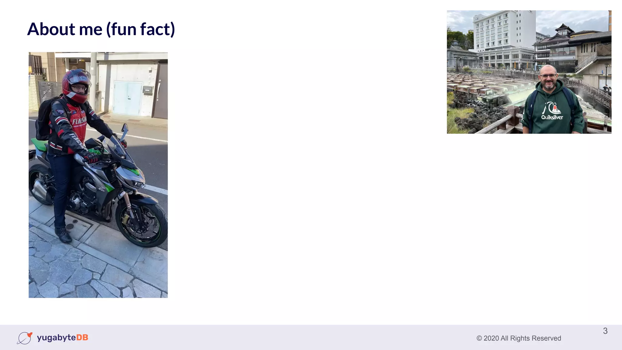 © 2020 All Rights Reserved
About me (fun fact)
3
 