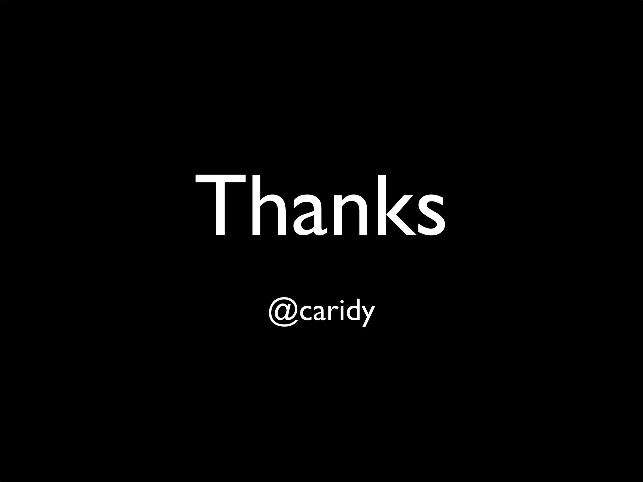 Thanks
 @caridy
 