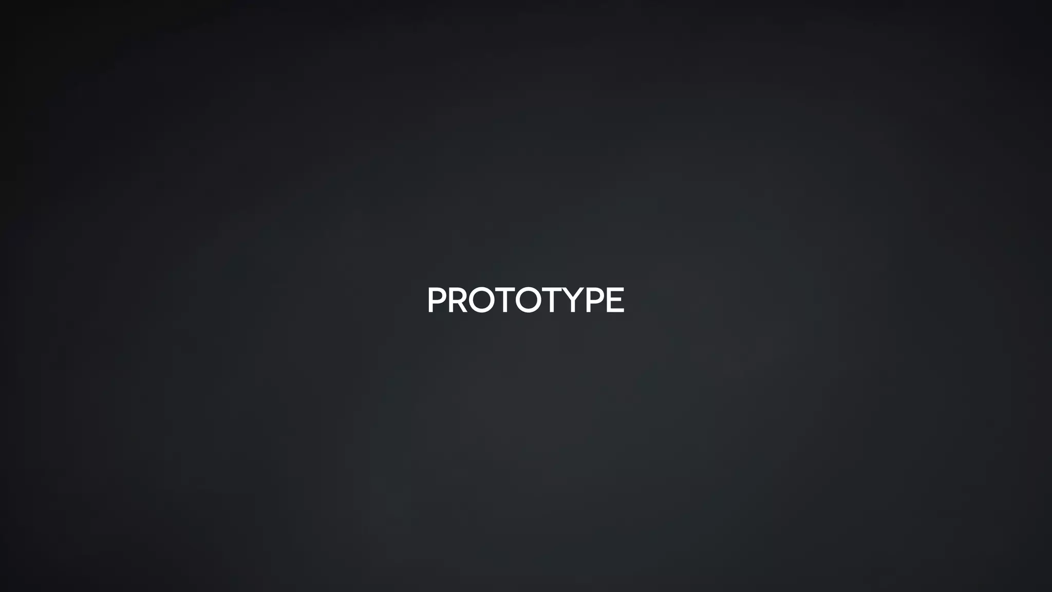 Prototype