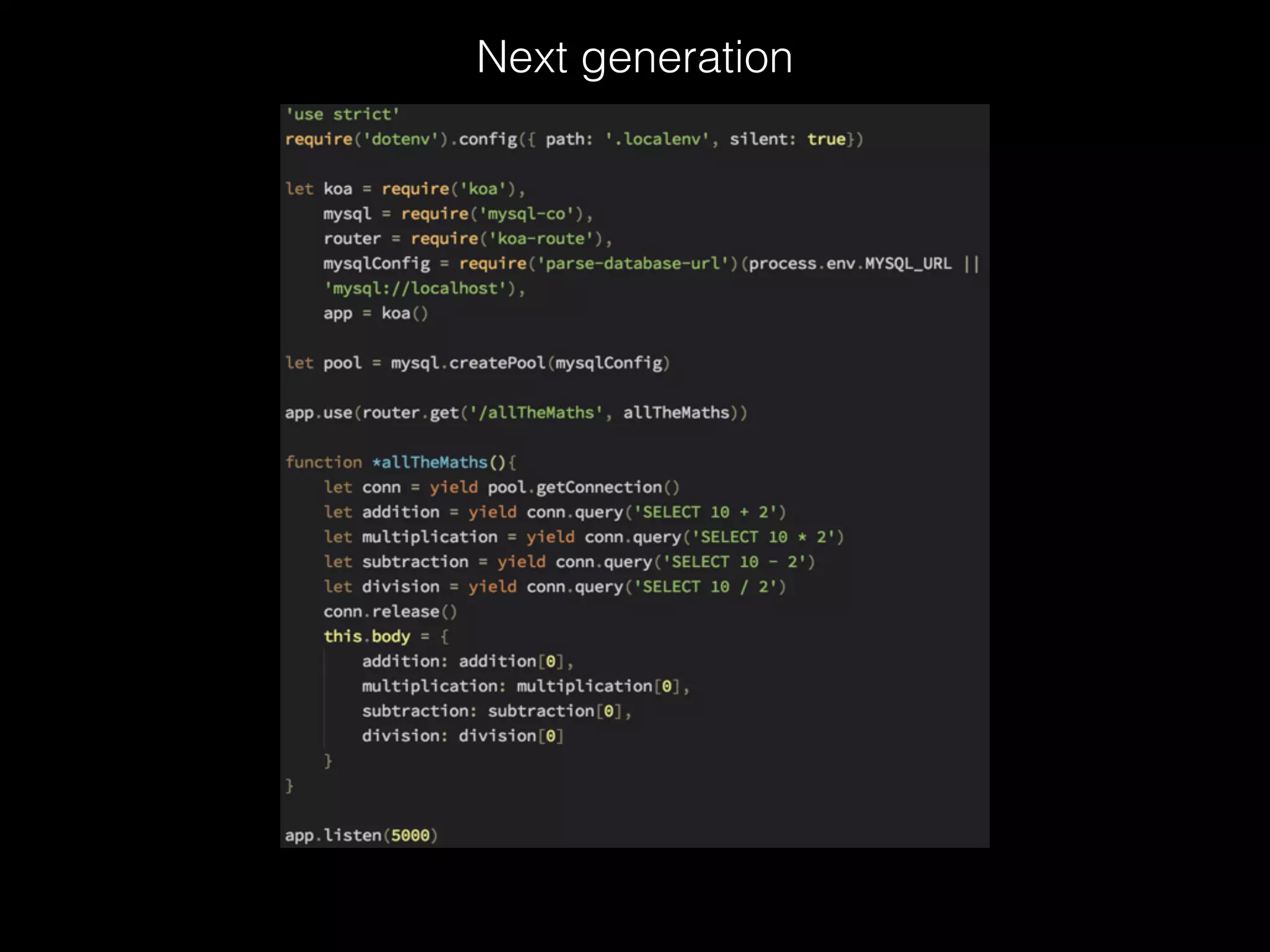 Next generation