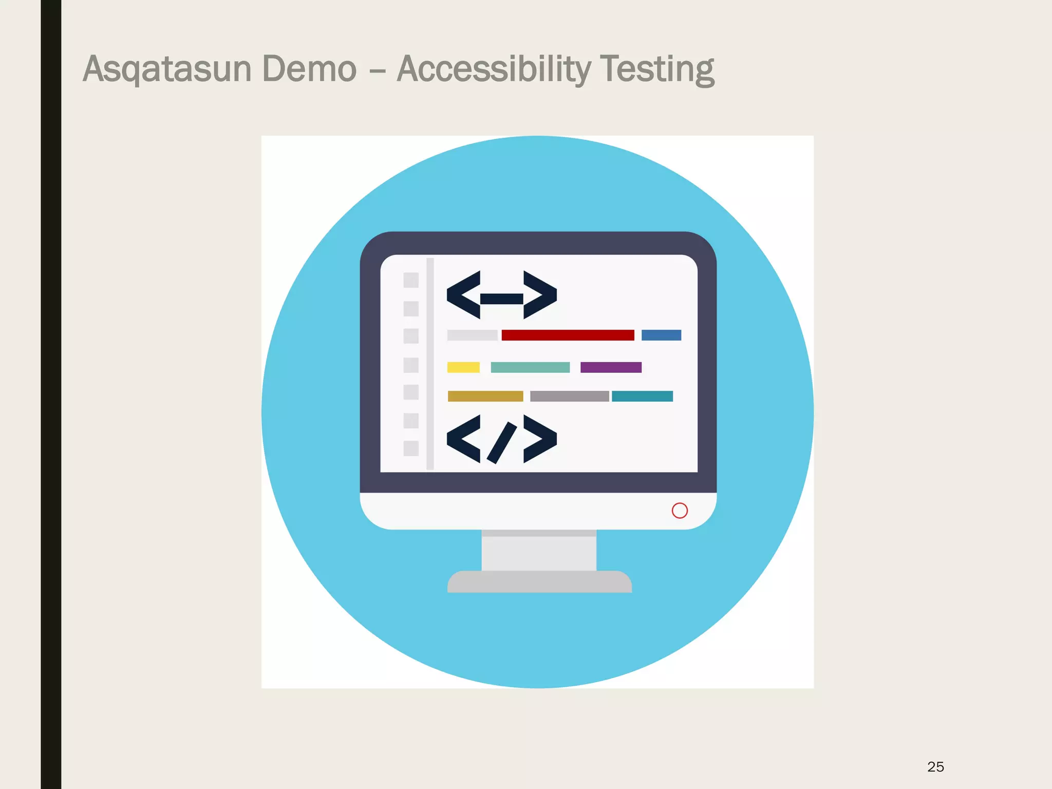 Asqatasun Demo – Accessibility Testing
25
 