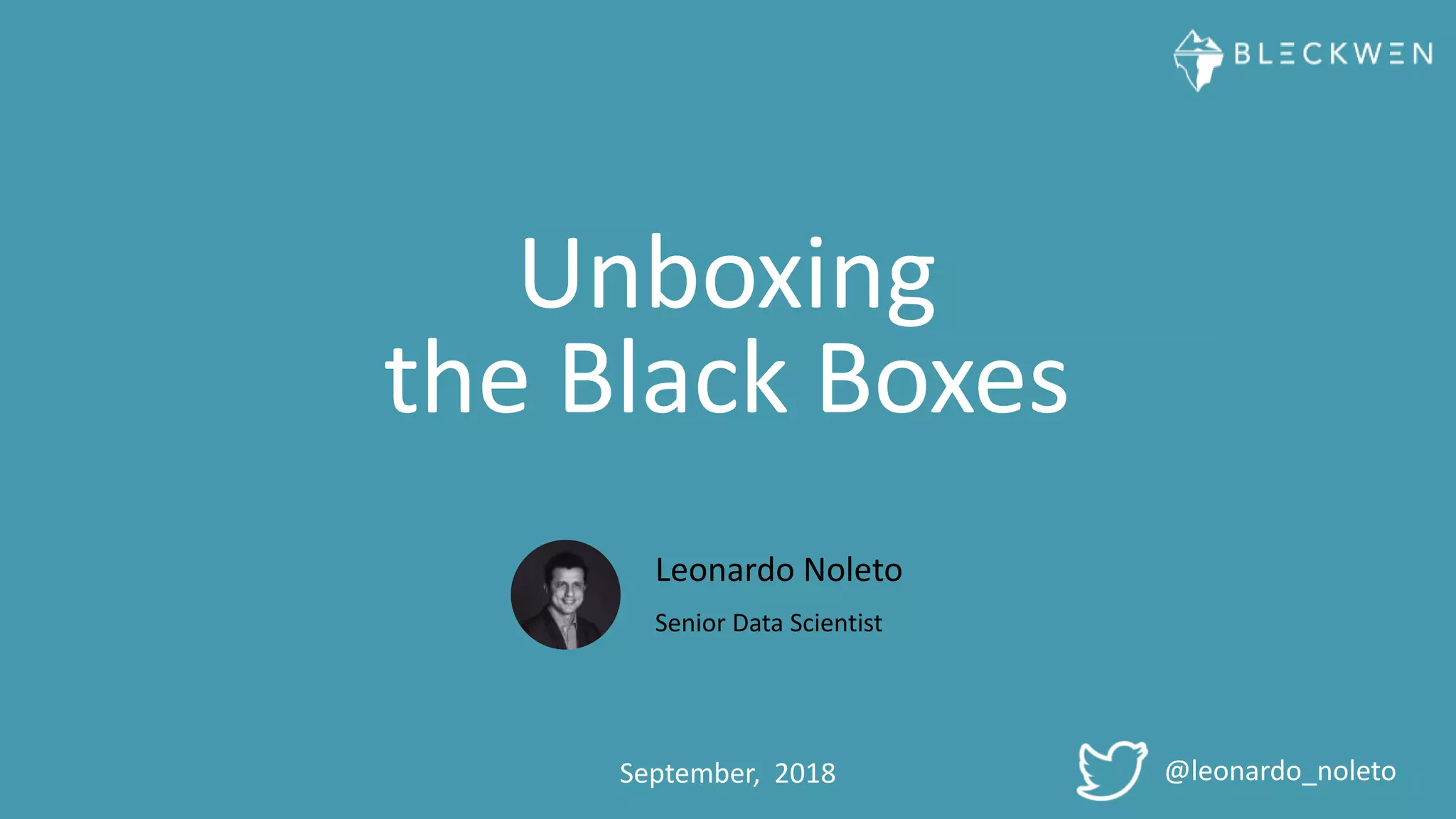 Unboxing the black boxes (Deprecated version) PPT