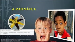 A MATEMÁTICA
https://atitudereflexiva.wordpress.com/2018/01/01/tributumulus-prandiano/#comment-1656
https://www.providr.com/everybody-hates-chris-then-and-now
https://www.biography.com/news/home-alone-25th-anniversary-facts
Prof Aguinaldo Prandini Ricieri
 