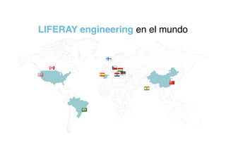 LIFERAY engineering en el mundo
 