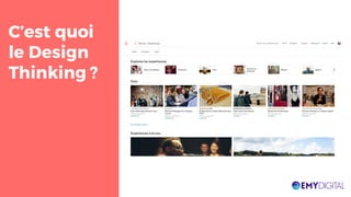 C’est quoi
le Design
Thinking ?
 