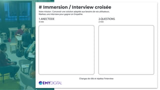 10 MINUTES
En binôme
INTERVIEWS CROISÉS
 