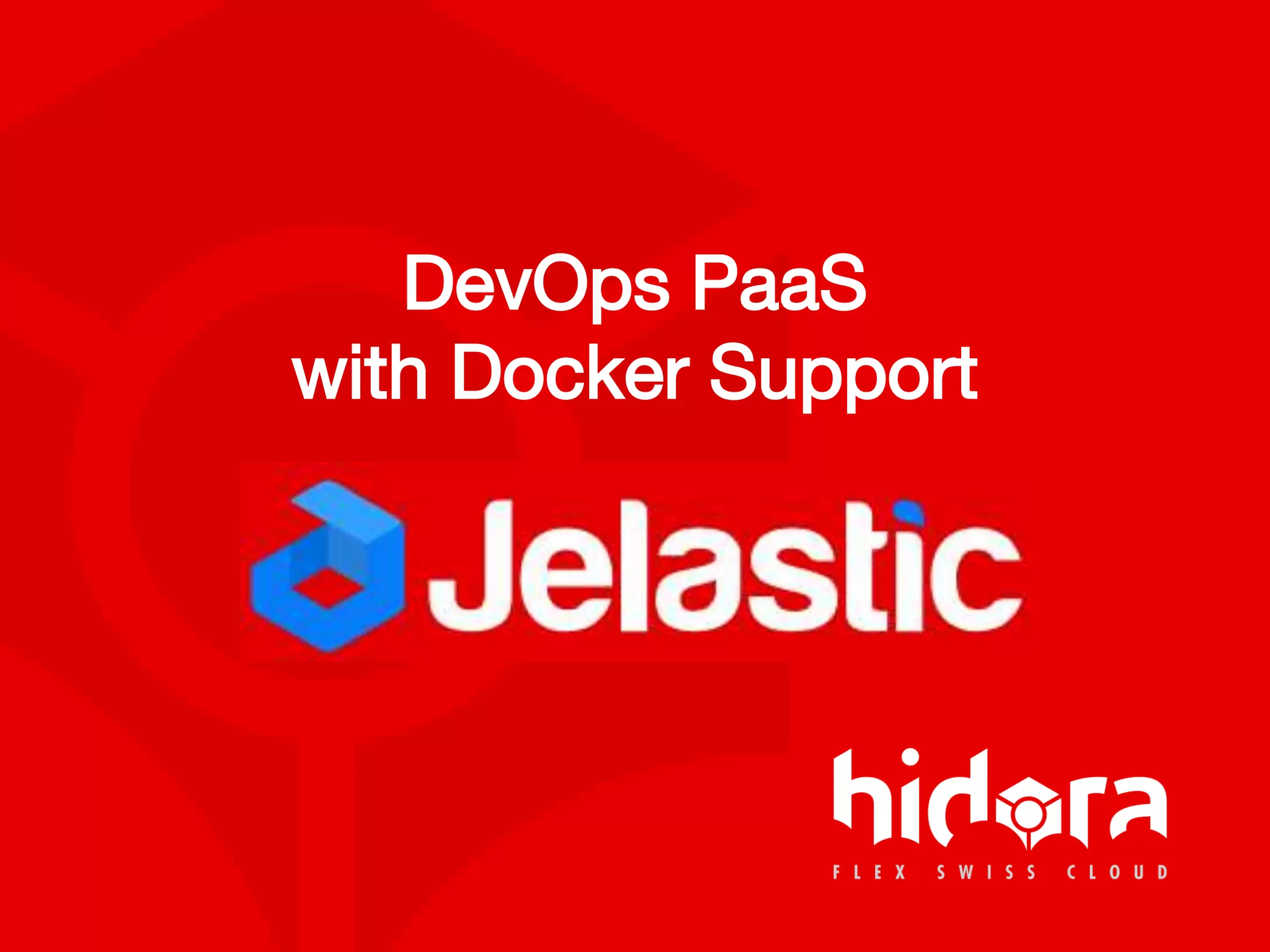 DevOps PaaS
with Docker Support
 