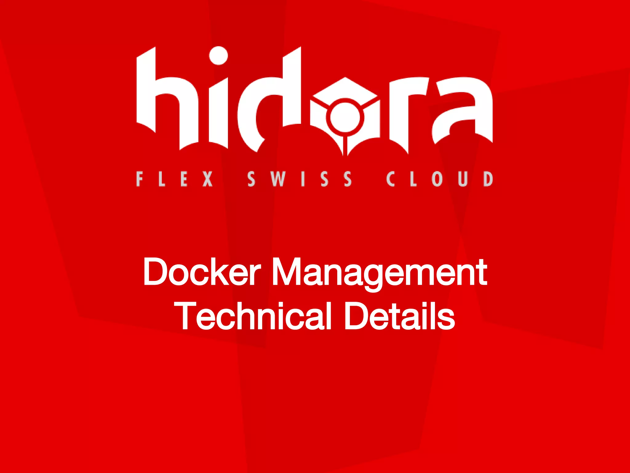 Docker Management
Technical Details
 