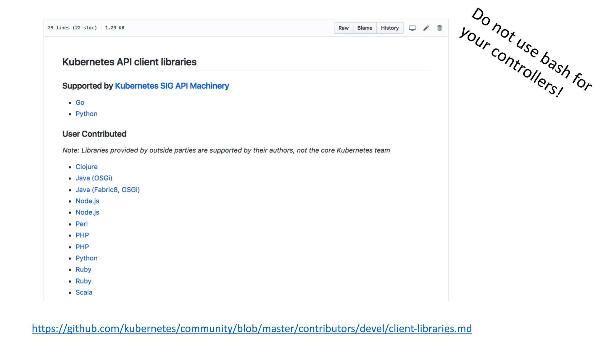 https://github.com/kubernetes/community/blob/master/contributors/devel/client-libraries.md
 