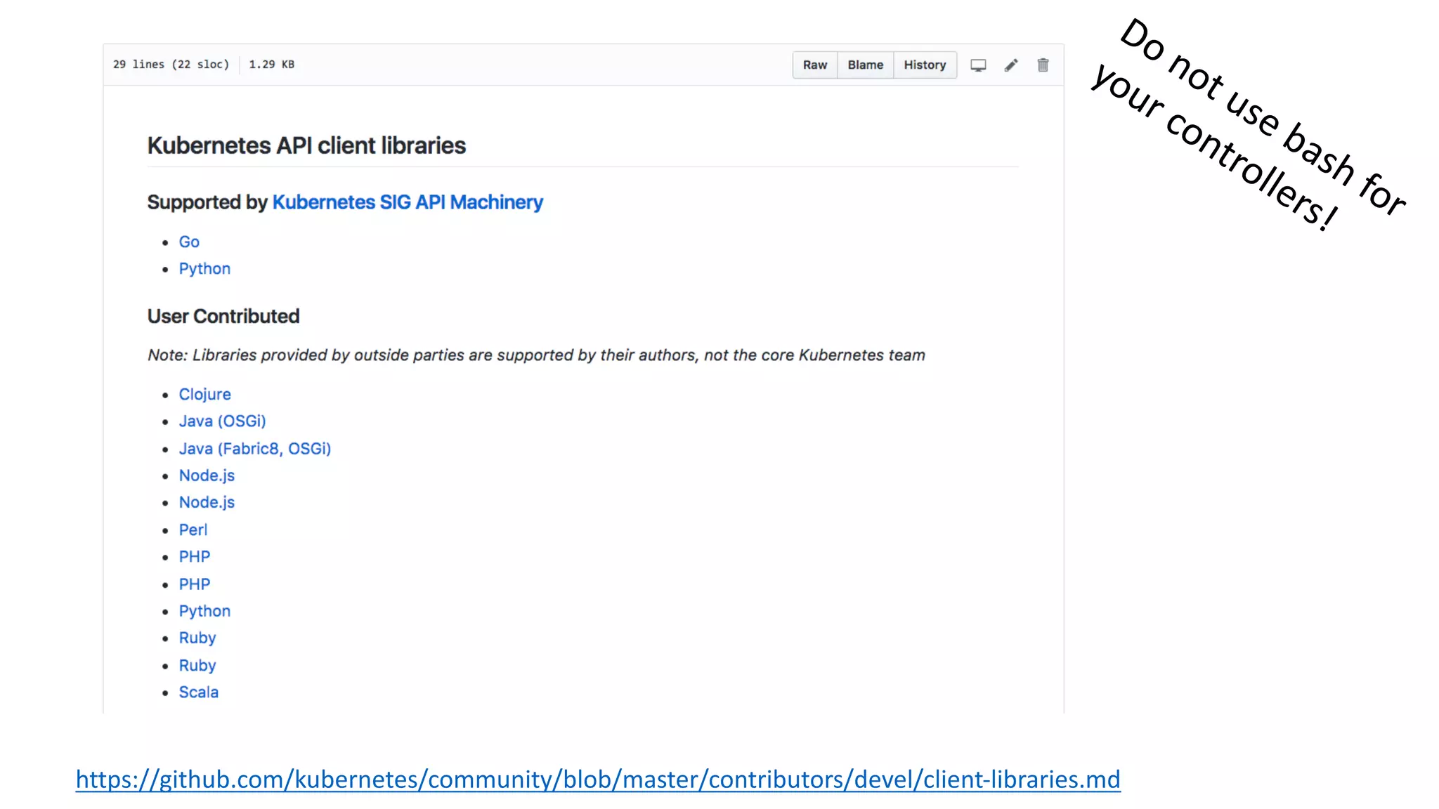 https://github.com/kubernetes/community/blob/master/contributors/devel/client-libraries.md
 