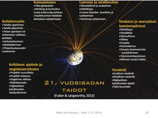 Meet up-tilaisuus, Lahti 1.10.2014 20 
 