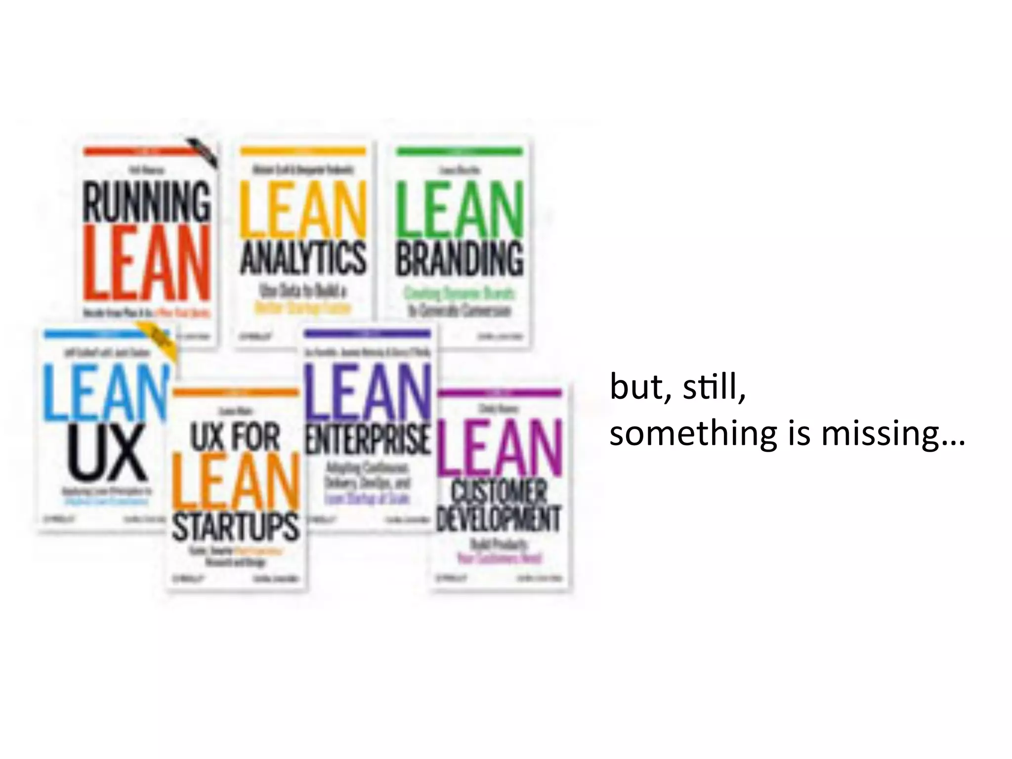 but,	
  sKll,	
  	
  
something	
  is	
  missing…	
  
 