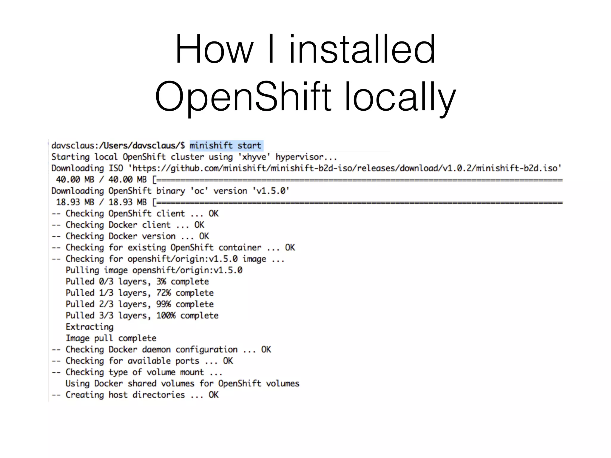 How I installed OpenShift locally 