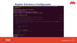 AUTOMAÇÃO DE TESTES API
Projeto: Estrutura e Configuração
 