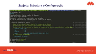 AUTOMAÇÃO DE TESTES API
Projeto: Estrutura e Configuração
 