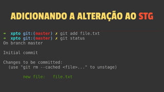 ADICIONANDO A ALTERAÇÃO AO STG
 