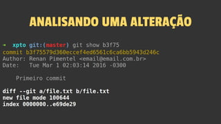 ANALISANDO UMA ALTERAÇÃO
 