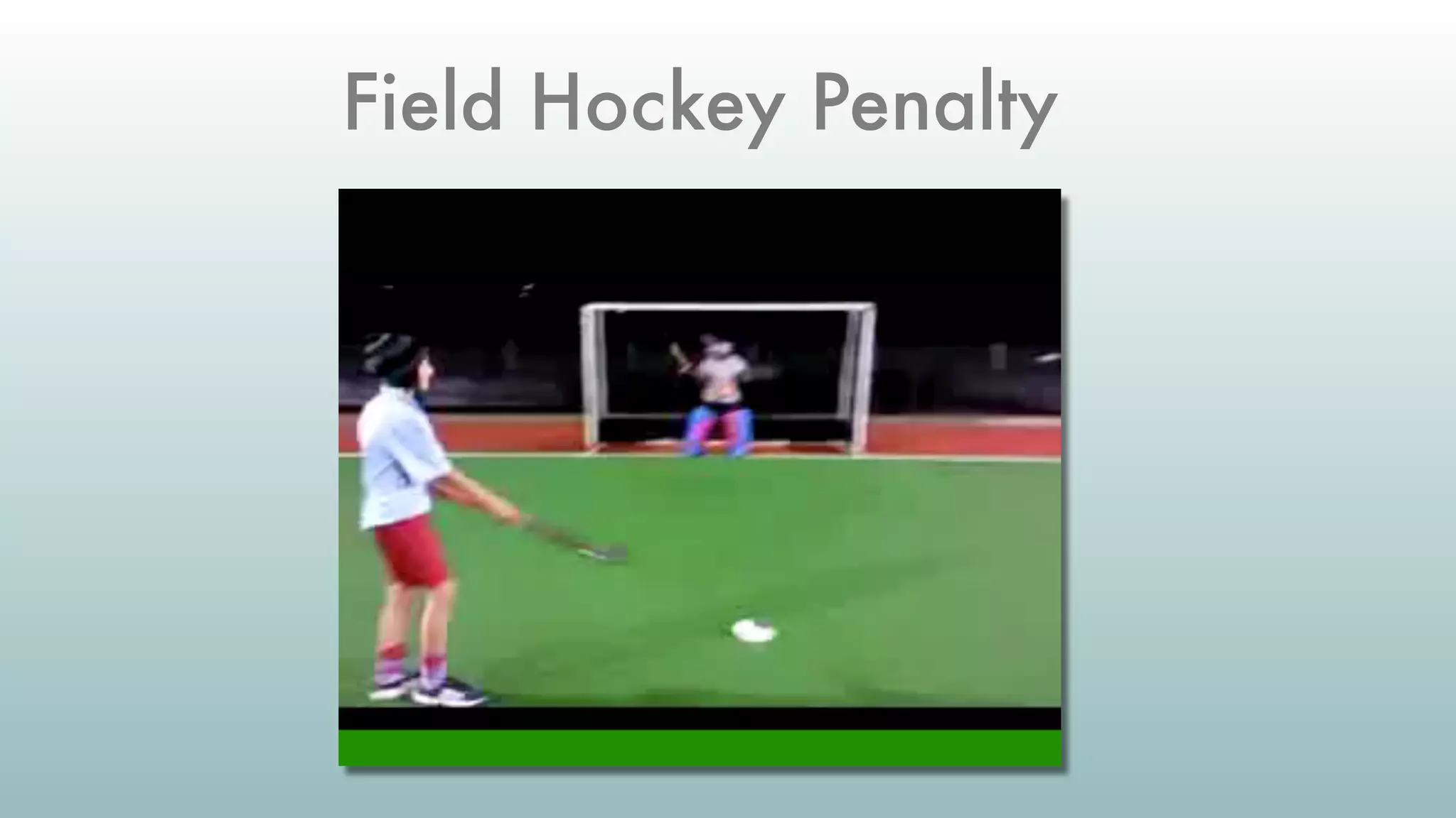 Field Hockey Penalty
 