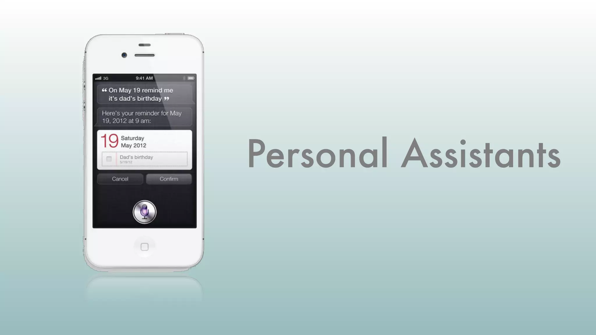 Personal Assistants
 