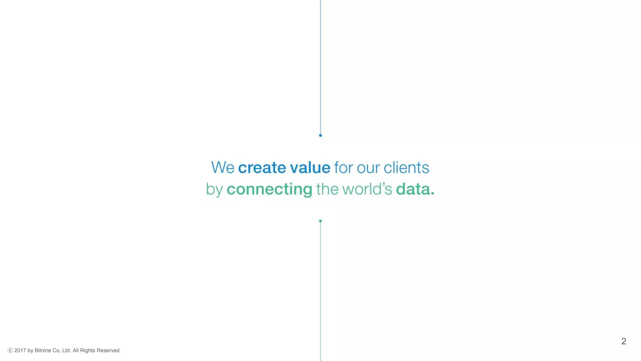 ⓒ 2017 by Bitnine Co, Ltd. All Rights Reserved.
2
 