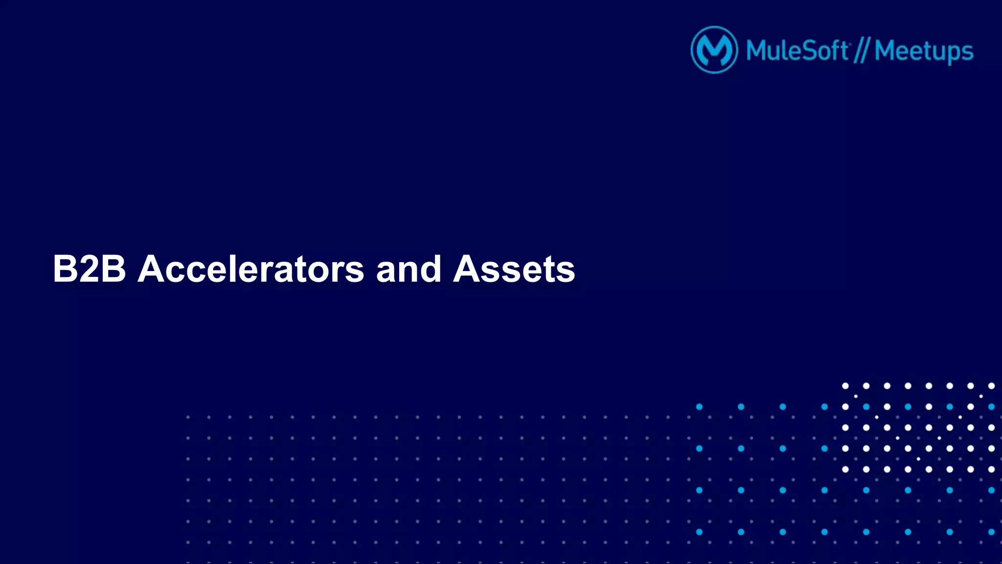 B2B Accelerators and Assets
 