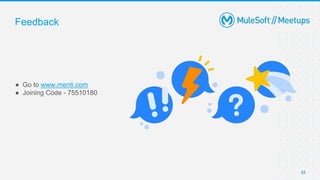 33
● Go to www.menti.com
● Joining Code - 75510180
Feedback
 