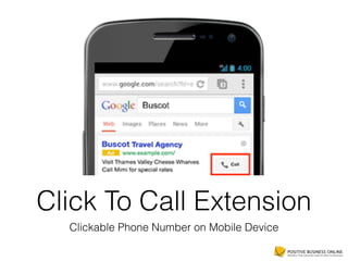 Click To Call Extension
Clickable Phone Number on Mobile Device
 