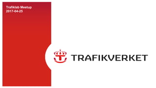 23
Innehåll
• Nytt data i Trafikverkets API
• Licensbyte
• Scheman i API
• Byte av driftmiljö
• Trafikverkets digitaliseringsstrategi
 