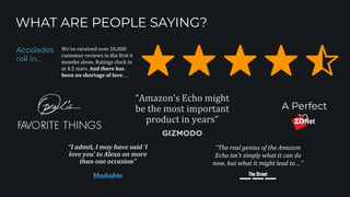 …
…
Accolades
roll in…
A Perfect
10
WHAT ARE PEOPLE SAYING?
 