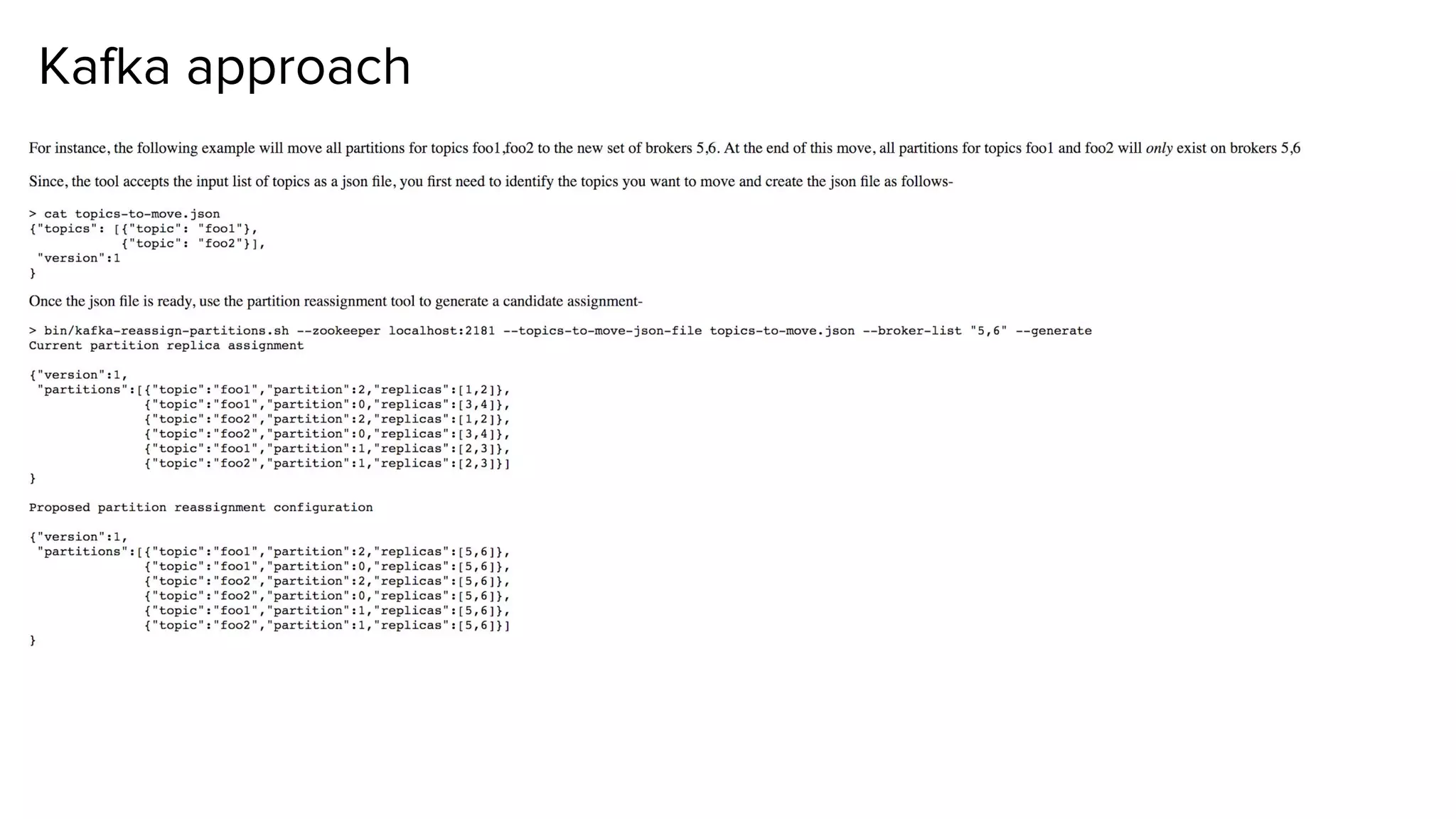 Kafka approach
 