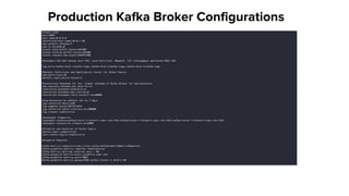 Production Kafka Broker Configurations
 