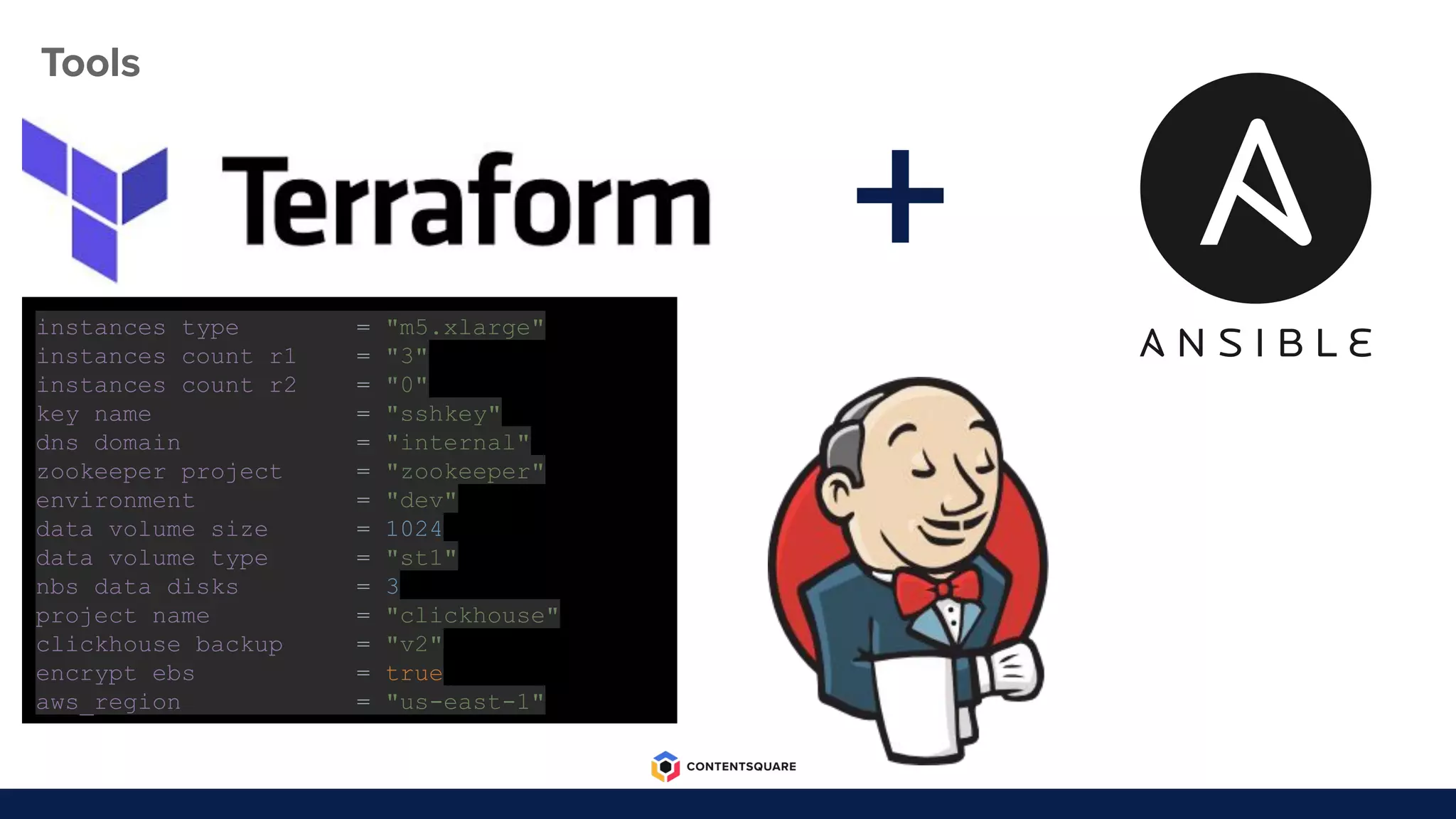 Tools
+instances_type = "m5.xlarge"
instances_count_r1 = "3"
instances_count_r2 = "0"
key_name = "sshkey"
dns_domain = "internal"
zookeeper_project = "zookeeper"
environment = "dev"
data_volume_size = 1024
data_volume_type = "st1"
nbs_data_disks = 3
project_name = "clickhouse"
clickhouse_backup = "v2"
encrypt_ebs = true
aws_region = "us-east-1"
 
