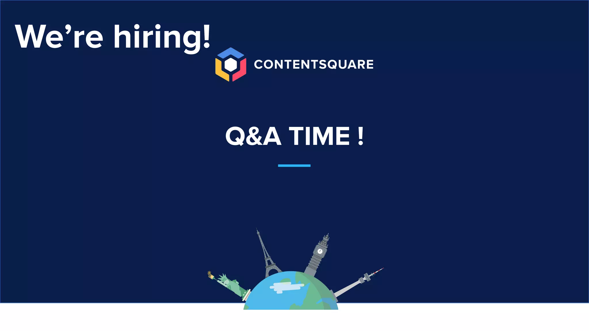 Q&A TIME !
We’re hiring!
 