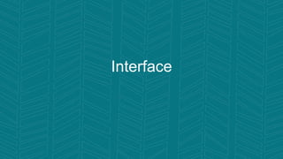 Interface
 