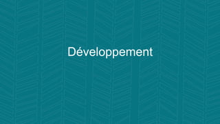 Développement
 